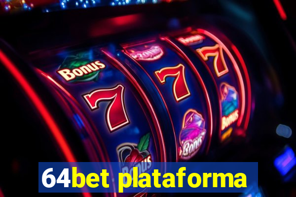 64bet plataforma